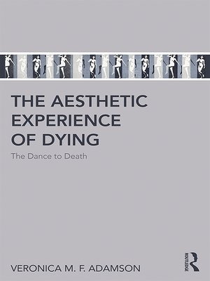 cover image of The Aesthetic Experience of Dying